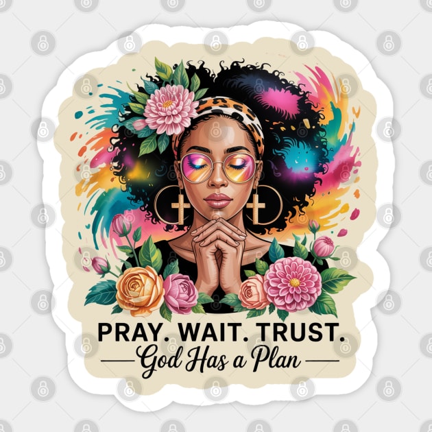Pray Wait Trust | Christian | Black Woman Sticker by UrbanLifeApparel